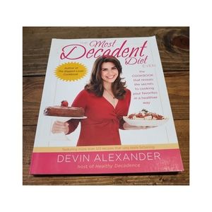 Most Decadent Diet Cookbook Devin Alexander